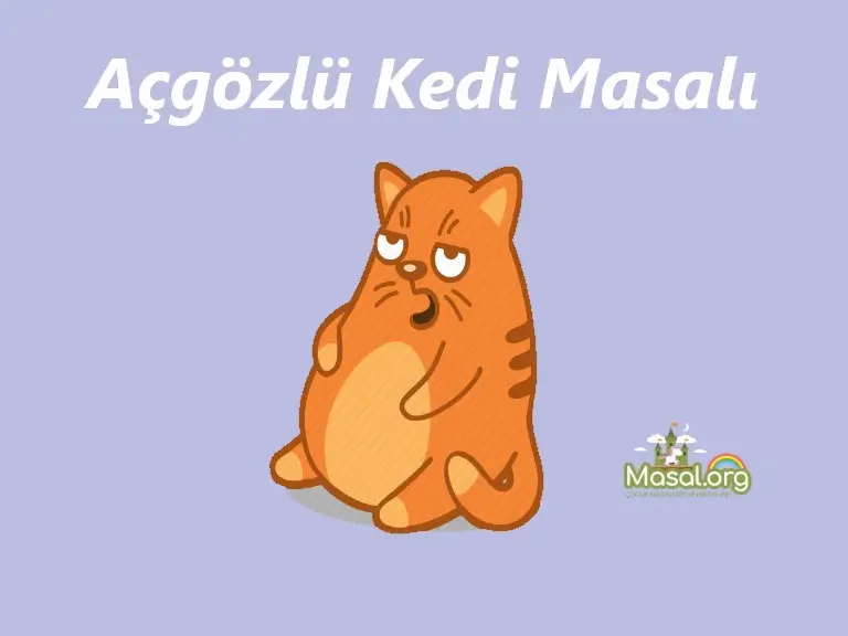 açgözlü kedi masalı